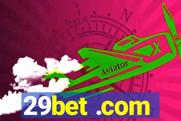 29bet .com